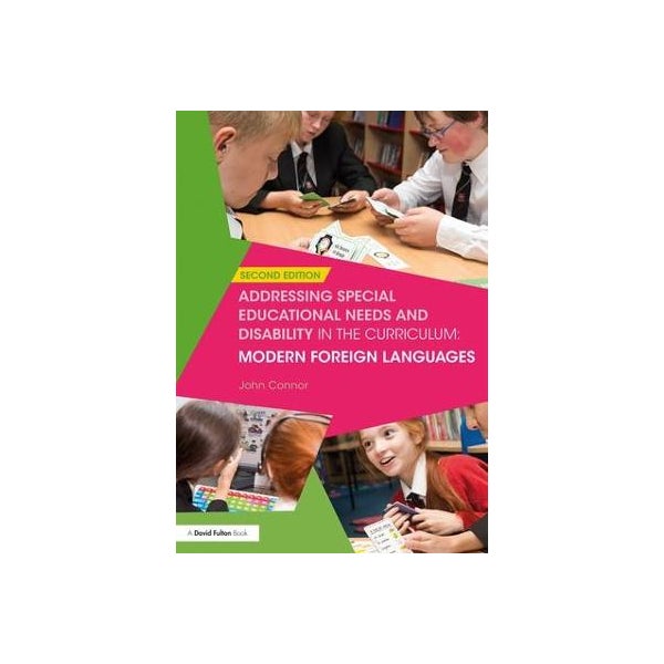 Addressing Special Educational Needs and Disability in the Curriculum: Modern Foreign Languages -