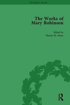 The Works of Mary Robinson, Part I Vol 3 by William D Brewer, Daniel ...