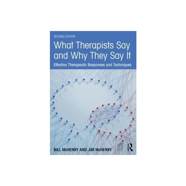 What Therapists Say and Why They Say It -
