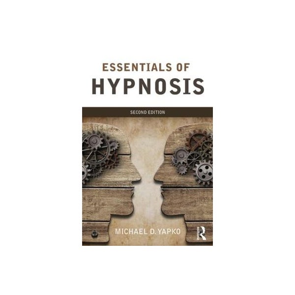 Essentials of Hypnosis -