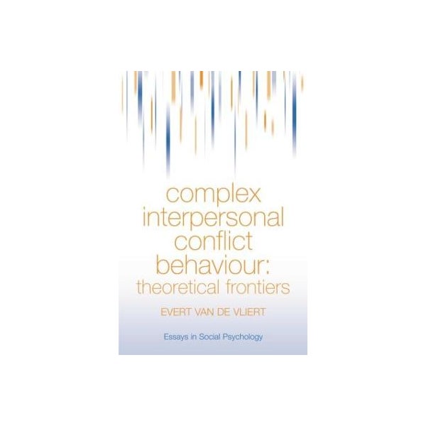 Complex Interpersonal Conflict Behaviour by Evert Van der Vliert ...