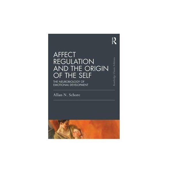 Affect Regulation and the Origin of the Self -