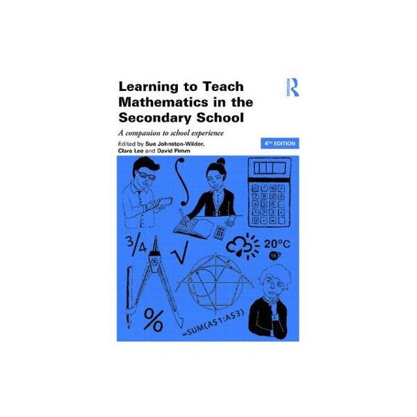 Learning to Teach Mathematics in the Secondary School -