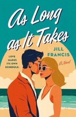 As Long as It Takes by Jill Francis | Paper Plus