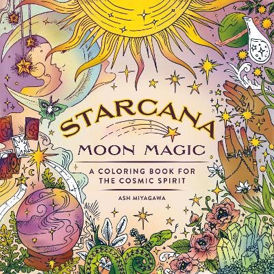 Starcana: Moon Magic by Ash Miyagawa | Paper Plus
