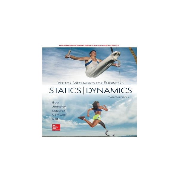ISE Vector Mechanics for Engineers: Statics and Dynamics -