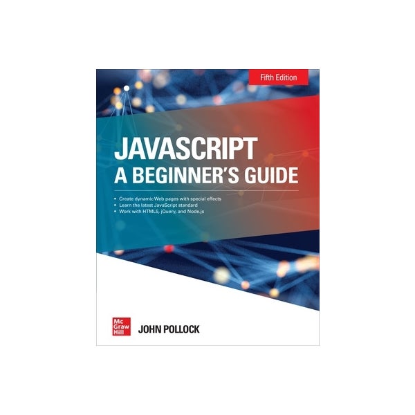 JavaScript: A Beginner's Guide, Fifth Edition by John Pollock | Paper Plus