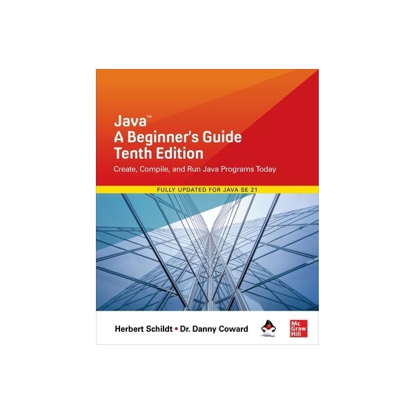 Java: A Beginner's Guide, Tenth Edition by Herbert Schildt, Danny ...