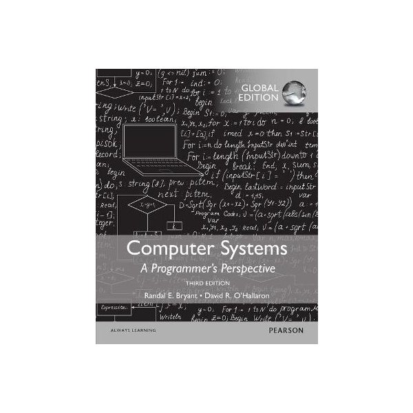 Computer Systems: A Programmer's Perspective, Global Edition -