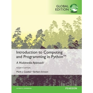 Introduction to Computing and Programming in Python, Global Edition by ...