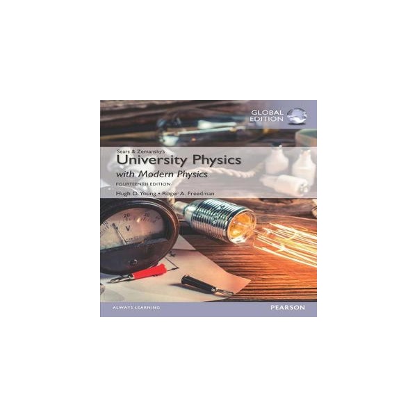 University Physics with Modern Physics, Volume 2 (Chs. 21-37), Global Edition -