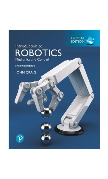 Introduction to Robotics, Global Edition by John Craig Paper Plus