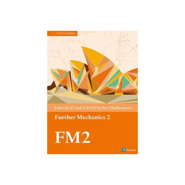 Pearson Edexcel AS and A level Further Mathematics Further Mechanics 2 Textbook + e-book -