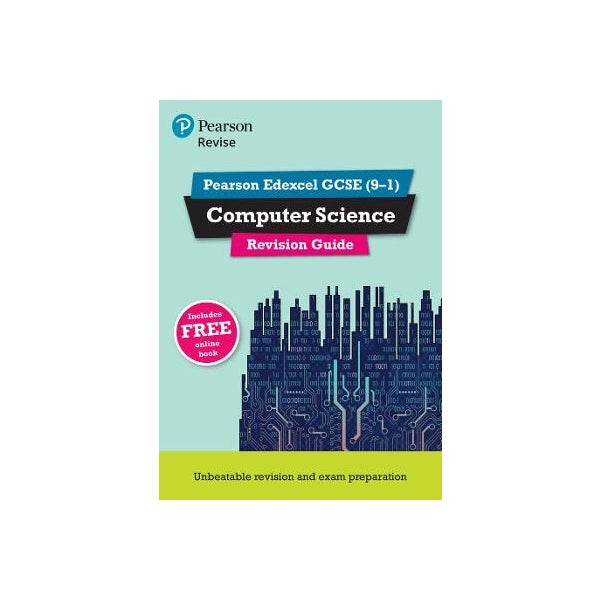 Pearson REVISE Edexcel GCSE (9-1) Computer Science Revision Guide: For ...