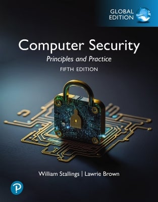 Computer Security: Principles and Practice, Global Edition by