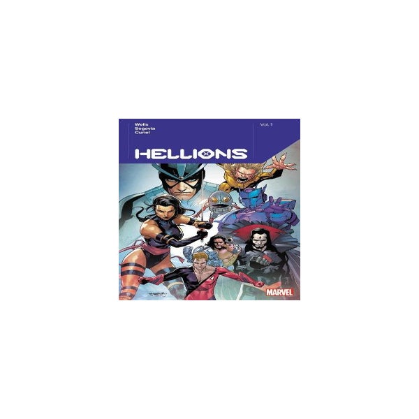 Hellions By Zeb Wells Vol. 1 -