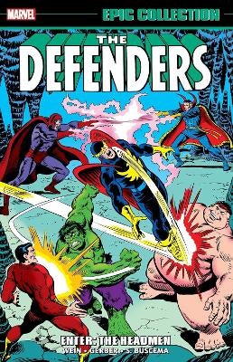 Defenders Epic Collection: Enter - The Headmen by Len Wein, Steve ...