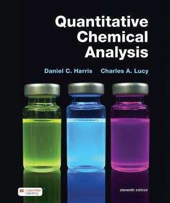Quantitative Chemical Analysis by Daniel Harris, Lucy Charles
