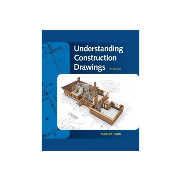 Understanding Construction Drawings -