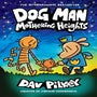 Dog Man 10: Mothering Heights -