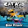 Cat Kid Comic Club 4: from the Creator of Dog Man -