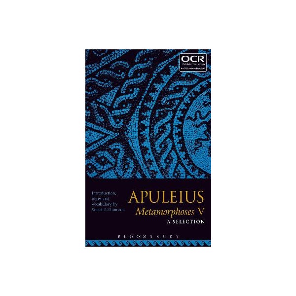 Apuleius Metamorphoses V: A Selection -