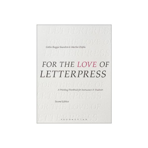 For the Love of Letterpress -