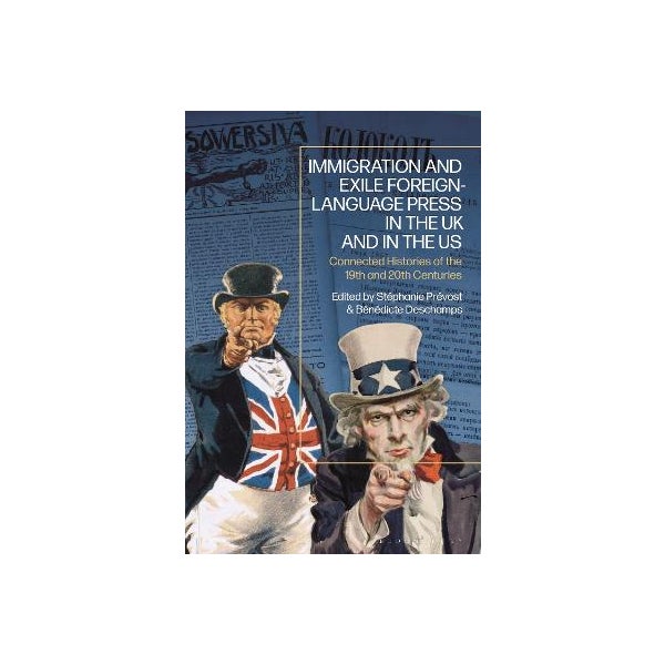 Immigration And Exile Foreign Language Press In The UK And In The US By Immigration and exile foreign language press in the uk and in the us by