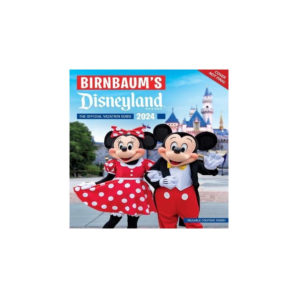 Birnbaum's 2024 Disneyland Resort by Birnbaum Guides Paper Plus
