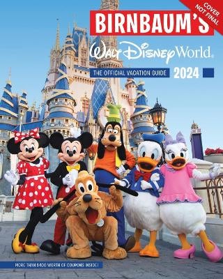 Birnbaum's 2024 Walt Disney World By Birnbaum Guides | Paper Plus