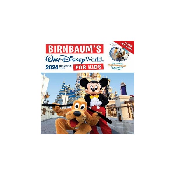 Birnbaum's 2024 Walt Disney World For Kids by Birnbaum Guides Paper Plus