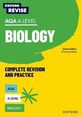Oxford Revise: AQA A Level Biology Complete Revision and Practice by ...