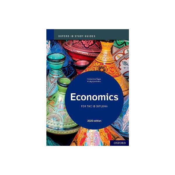 Oxford IB Study Guides: Economics for the IB Diploma -