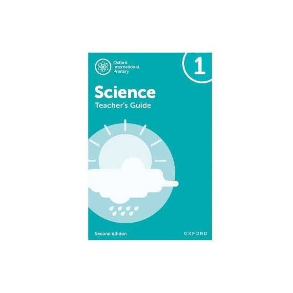 Oxford International Primary Science: Second Edition: Teacher's Guide 1 -