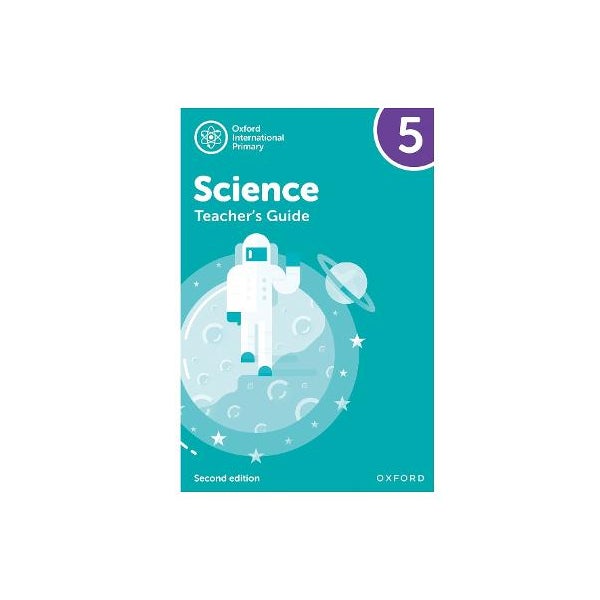 Oxford International Primary Science: Teacher Guide 5: Second Edition -