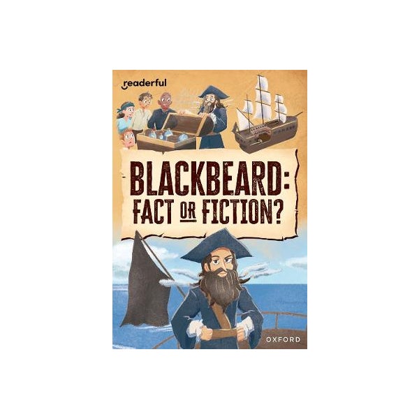 Readerful Book Readerful Rise: Oxford Reading Level 10: Blackbeard: Fact or Fiction ...