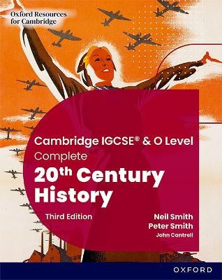 Cambridge IGCSE & O Level Complete 20th Century History: Student