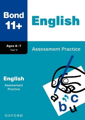 Bond 11+: Bond 11+ English Assessment Practice Age 6-7 by Sarah Lindsay ...