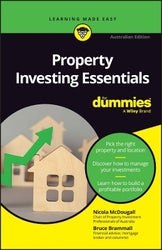 Property Investing Essentials For Dummies: Australian Edition