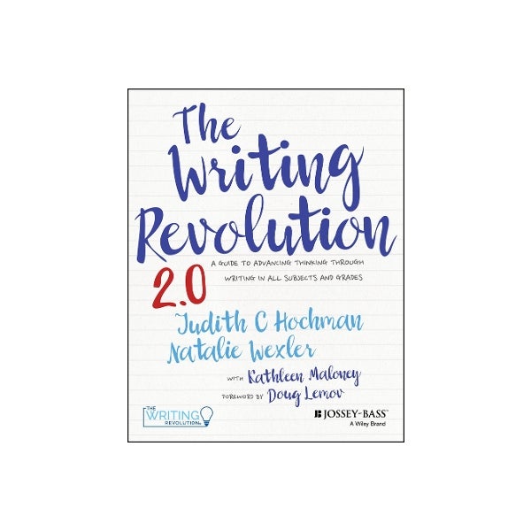 The Writing Revolution by Judith C. Hochman, Natalie Wexler | Paper Plus
