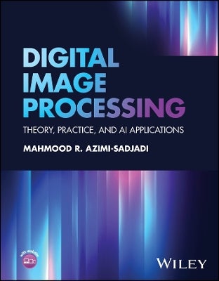 Digital Image Processing by Mahmood R. Azimi-Sadjadi | Paper Plus