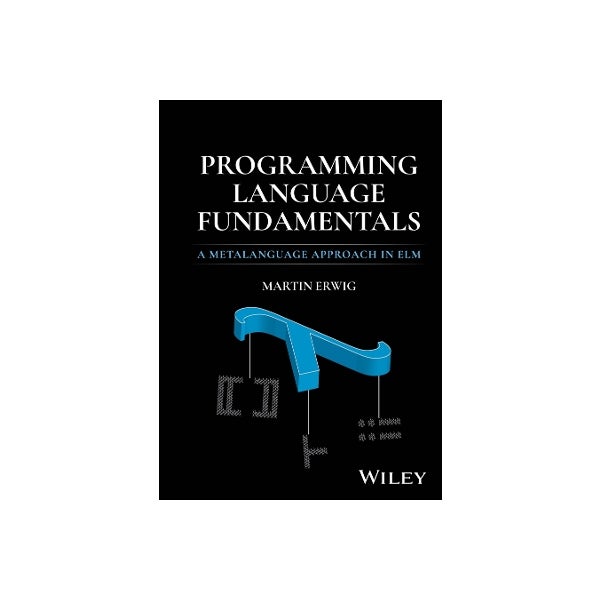 Programming Language Fundamentals by Martin Erwig | Paper Plus