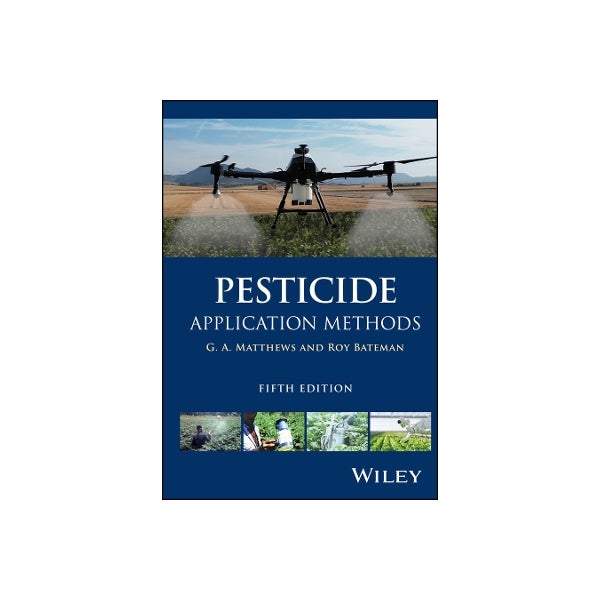 Padding Pesticide Application Methods Pesticide Application Methods by G. A. Matthews, Roy Bateman | Paper Plus
