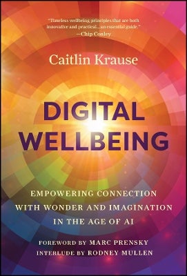Digital Wellbeing by Caitlin Krause Paper Plus