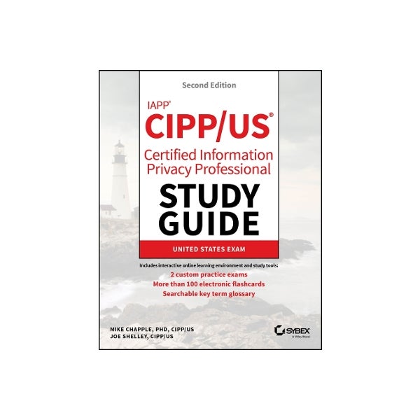 Privacy Professional Course IAPP CIPP / US Certified Information Privacy Professional Study Guide ...