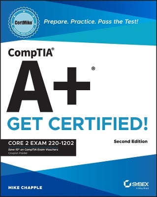 CompTIA A+ CertMike: Prepare. Practice. Pass the Test! Get Certified ...