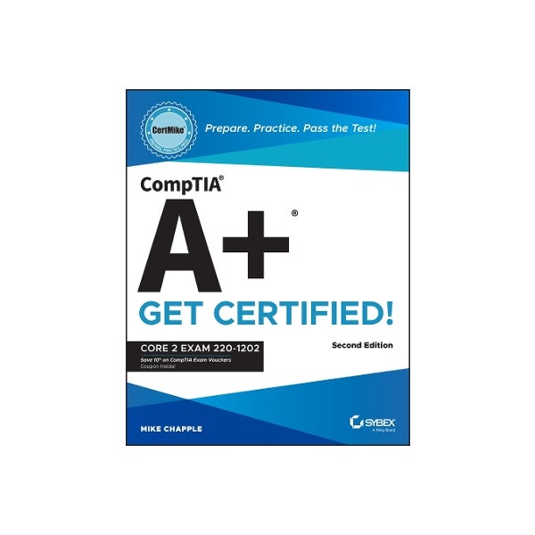CompTIA A+ CertMike: Prepare. Practice. Pass the Test! Get Certified ...