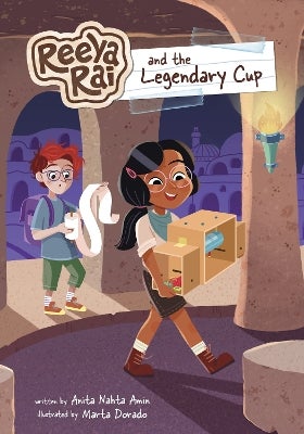 Reeya Rai and the Legendary Cup by Anita Nahta Amin | Paper Plus