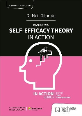 Bandura's Self-Efficacy Theory in Action by Neil Gilbride | Paper Plus