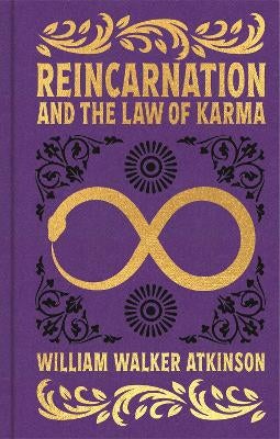 Reincarnation and the Law of Karma by William Walker Atkinson | Paper Plus